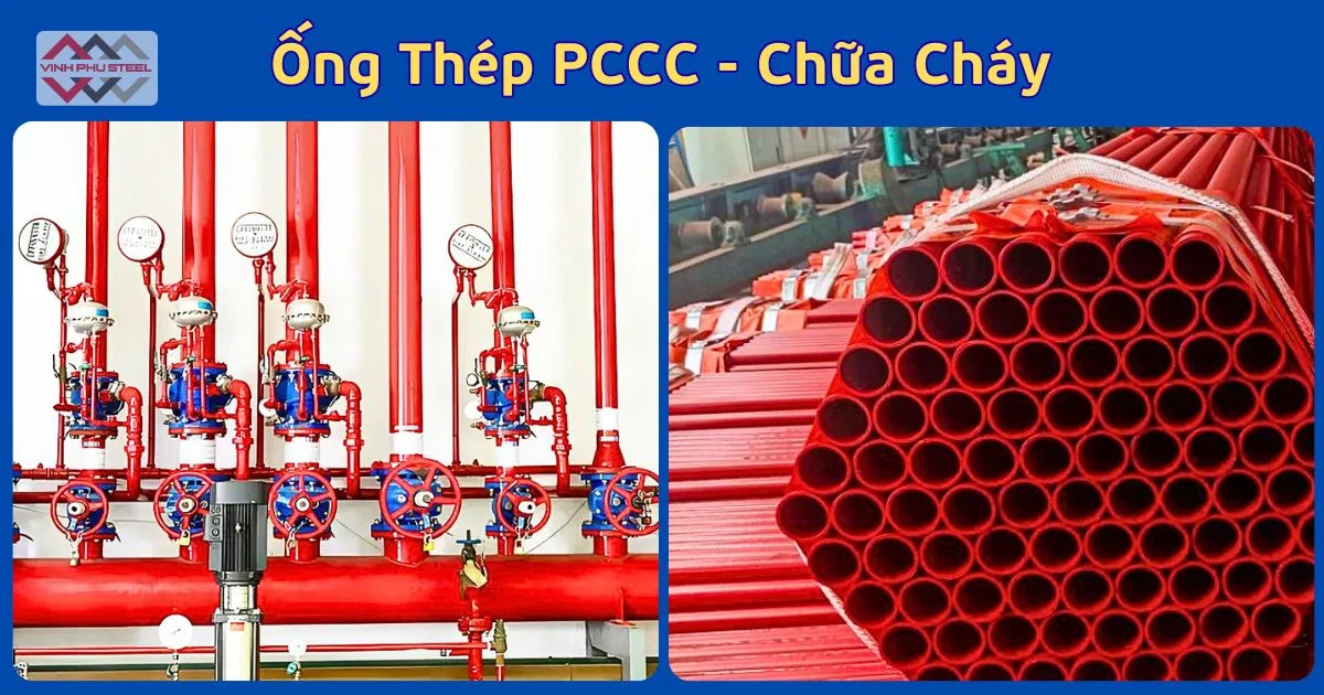 Ống Thép PCCC Là Gì? Tổng Hợp Các Loại Phổ Biến Hiện Nay