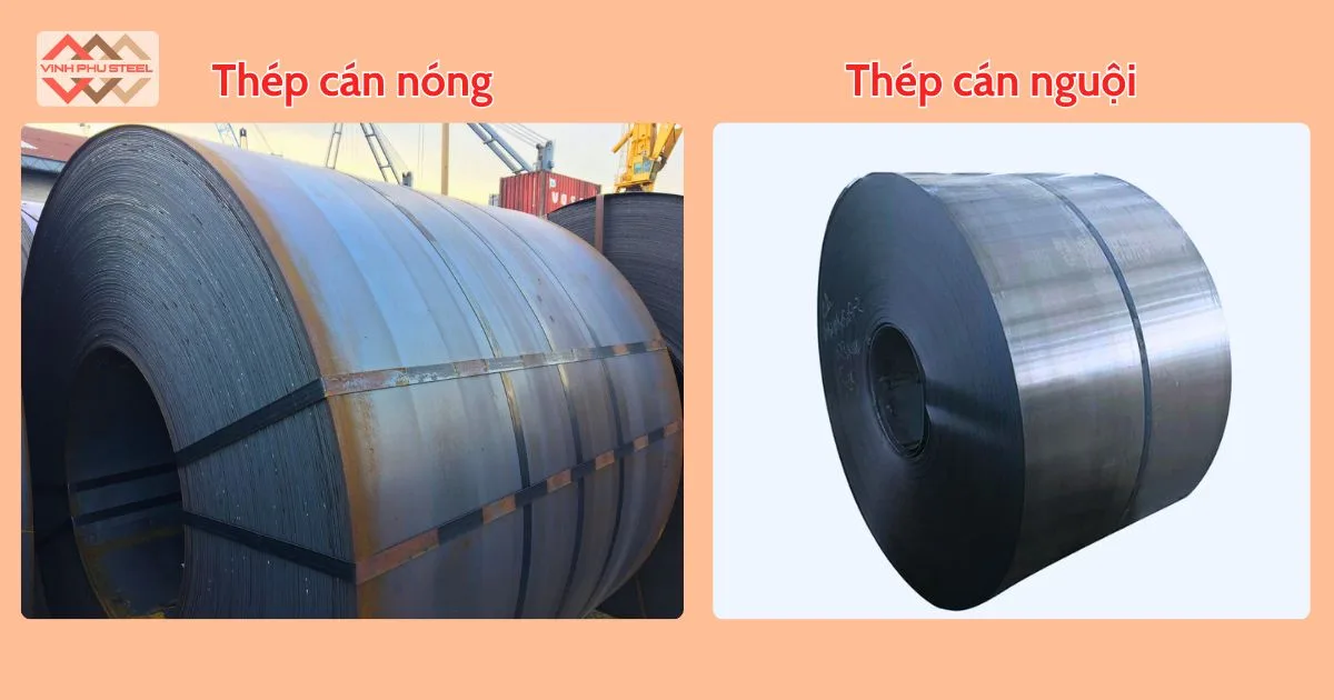 So sánh cuộn Thép cán nóng và Thép cán nguội