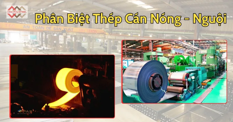 Thép cán nóng và Thép cán nguội