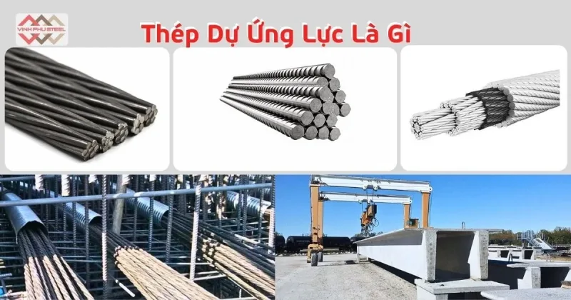 Thép dự ứng lực là gì