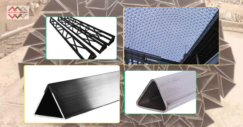 Thép Hộp Tam Giác Là Gì