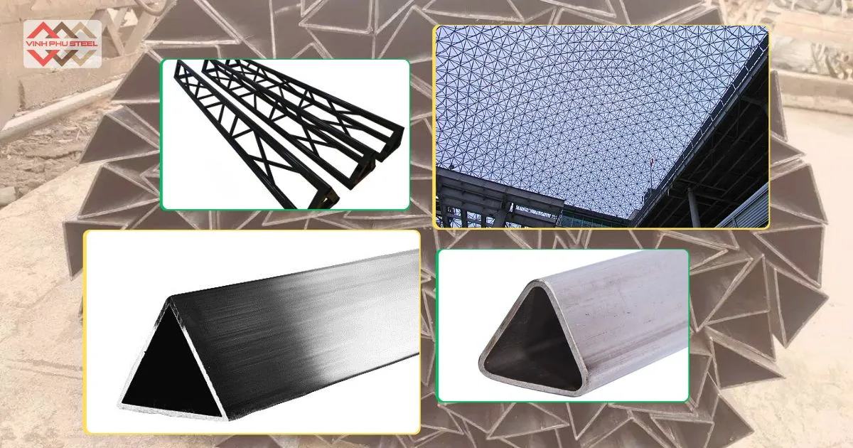 Thép Hộp Tam Giác Là Gì? Những Ứng Dụng Phổ Biến Nhất
