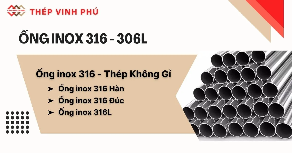 Giới Thiệu Ống Inox 316 – Báo Giá Mới Nhất & Ứng Dụng Thực Tế