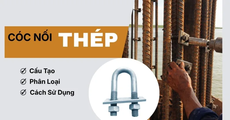 Cóc Nối Thép Trong Xây Dựng