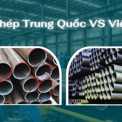 Ống Th&eacute;p Trung Quốc So Với Th&eacute;p Việt Nam