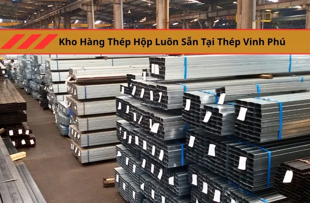 Bảng giá tham khảo các loại thép hộp mạ kẽm vuông và chữ nhật