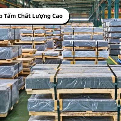 Mua Th&eacute;p Tấm Chất Lượng Cao