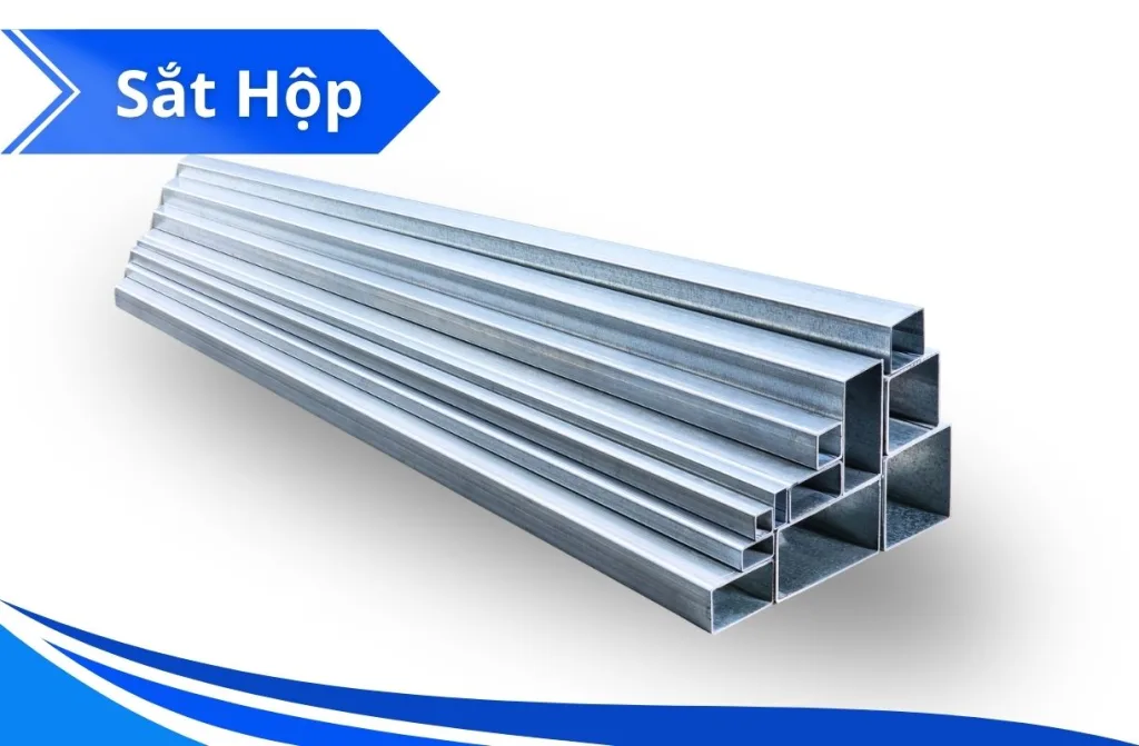 Tổng quan về các loại sắt hộp được sử dụng rộng rãi trong xây dựng.