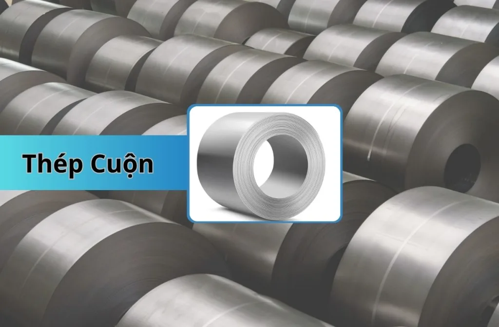 Cuộn Thép Chất Lượng Cao 2026 – Thép Vinh Phú: Giá Tốt, Giao Nhanh