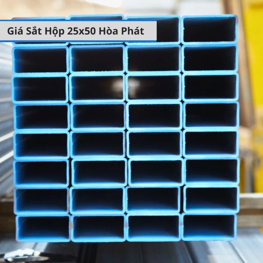 Báo Giá Sắt Hộp 25x50 Hòa Phát Mới Nhất 2026