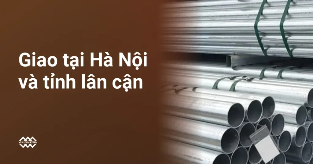 Ống thép mạ kẽm Hoa Sen xếp bó, tiêu đề giao tại Hà Nội và tỉnh lân cận