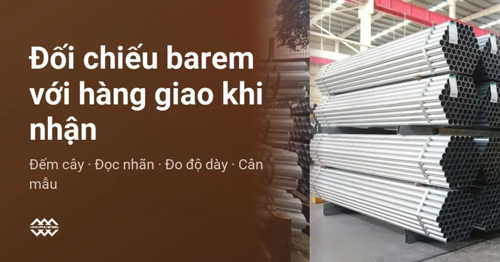 Các bước đối chiếu barem với hàng giao, nền ảnh ống thép mạ kẽm xếp bó trong kho