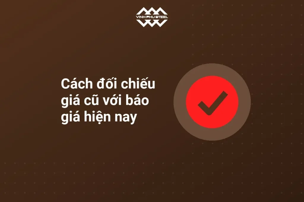 Biểu tượng dấu kiểm cạnh tiêu đề cách đối chiếu giá cũ với báo giá hiện nay