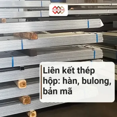 C&aacute;c b&oacute; th&eacute;p hộp mạ kẽm xếp chồng trong kho, ti&ecirc;u đề b&agrave;i li&ecirc;n kết th&eacute;p hộp: h&agrave;n, bulong, bản m&atilde;