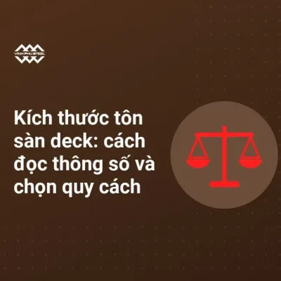 Biểu tượng thước c&acirc;n cạnh ti&ecirc;u đề k&iacute;ch thước t&ocirc;n s&agrave;n deck, c&aacute;ch đọc th&ocirc;ng số v&agrave; chọn quy c&aacute;ch