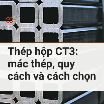B&oacute; th&eacute;p hộp vu&ocirc;ng v&agrave; chữ nhật xếp lớp trong kho, ti&ecirc;u đề Th&eacute;p hộp CT3: m&aacute;c th&eacute;p, quy c&aacute;ch v&agrave; c&aacute;ch chọn