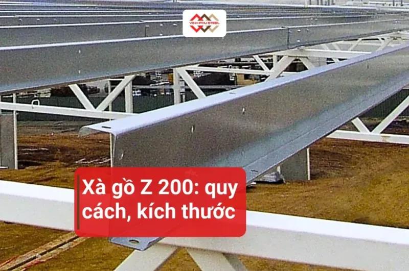 Các thanh xà gồ Z mạ kẽm bắt trên khung thép mái, bìa bài xà gồ Z 200 quy cách kích thước